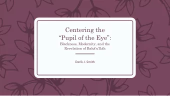 Centering the Pupil of the Eye :  Blackness, Modernity, and the Revelation of
