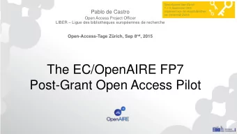 The EC/OpenAIRE FP7  Post-Grant Open Access Pilot  What is this FP7 Post-Grant Pilot?   The EC