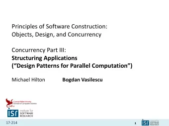 Principles of Software Construction:  Objects, Design, and Concurrency  Concurrency Part III: