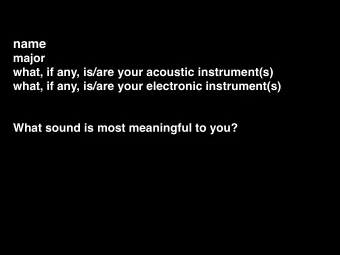 name  major  what, if any, is/are your acoustic instrument(s)  what, if any, is/are your