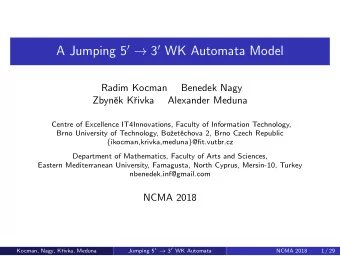 A Jumping 5   3  WK Automata Model  Radim Kocman  Benedek Nagy  Zbyn  ek K  rivka