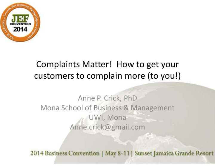 complaints matter how to get your customers to complain