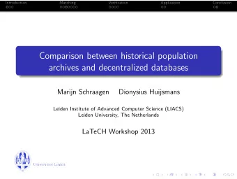 Comparison between historical population  archives and decentralized databases  Marijn Schraagen