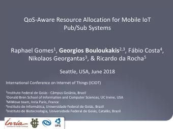 Pub/Sub Systems Raphael Gomes 1 , Georgios Bouloukakis 2,3 , Fbio Costa 4 , Nikolaos Georgantas 3