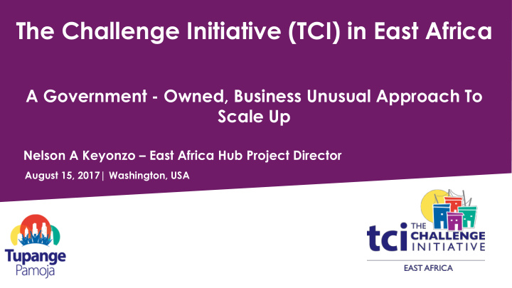 the challenge initiative tci in east africa