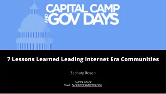 7 Lessons Learned Leading Internet Era Communities  Zachary Rosen  TWITTER:@ZACK  EMAIL: