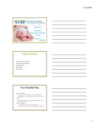 Class 2 Topics  Stages &amp; Phases of Labor  2nd Stage Labor/Pushing  Labor positions