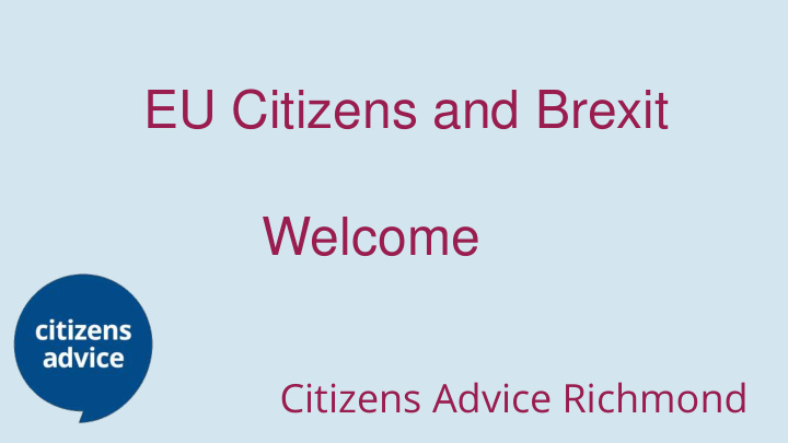 eu citizens and brexit welcome