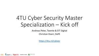 4TU Cyber Security Master  Specialization  Kick off  Andreas Peter, Twente &amp; EIT Digital