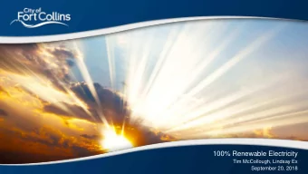 100% Renewable Electricity  Tim McCollough, Lindsay Ex  1  September 20, 2018  Principles