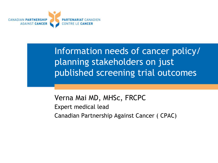 information needs of cancer policy planning stakeholders