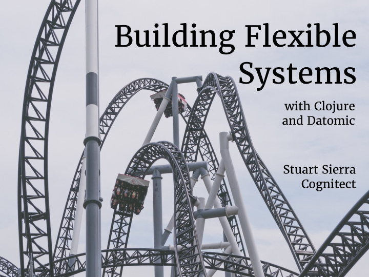 building flexible systems