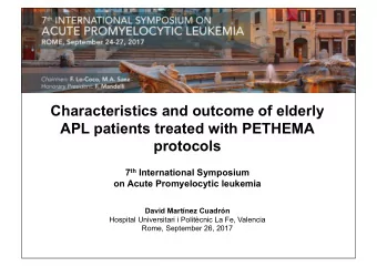 Characteristics and outcome of elderly  APL patients treated with PETHEMA protocols 7 th