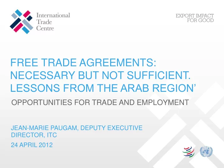 free trade agreements necessary but not sufficient