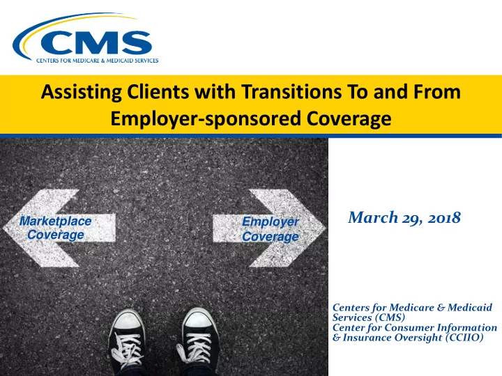 assisting clients with transitions to and from employer
