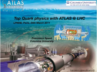 Top Quark physics with ATLAS @ LHC  LPNHE, Paris, 24th March 2011  Francesco Span  Columbia