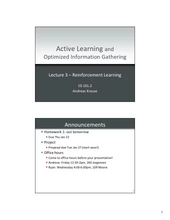 Course outline  Online decision making  1.  Statistical active learning  2.  Combinatorial