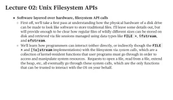 Lecture 02: Unix Filesystem APIs    Software layered over hardware, filesystem API calls