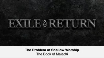 The Problem of Shallow Worship  The Book of Malachi  Here is some test text  Here is some test text