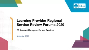Service Review Forums 2020  FE Account Managers, Partner Services  November 2020  Discussion Points