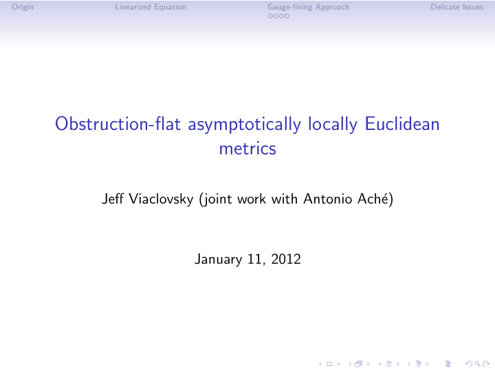 obstruction flat asymptotically locally euclidean metrics