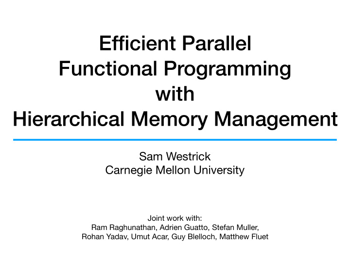 efficient parallel functional programming with