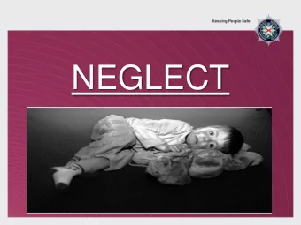 NEGLECT  What is a Police Investigation?  Presentation title Subtitle if needed  An investigation