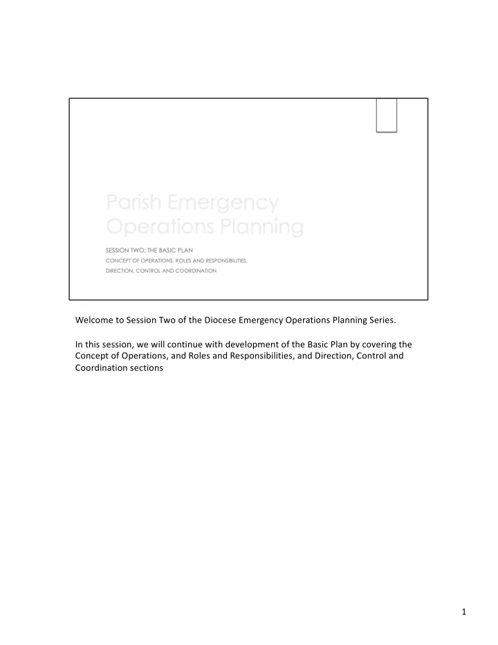 welcome to session two of the diocese emergency