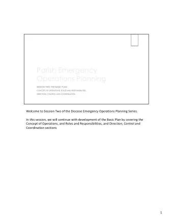 Welcome to Session Two of the Diocese Emergency Operations Planning Series.  In this session, we