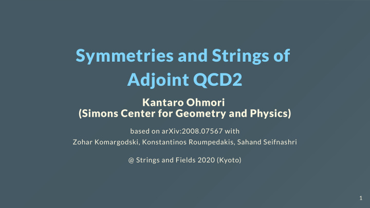 symmetries and strings of adjoint qcd2