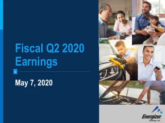 Fiscal Q2 2020  Earnings  +  May 7, 2020  Forward-Looking Statements and non-GAAP  Financial