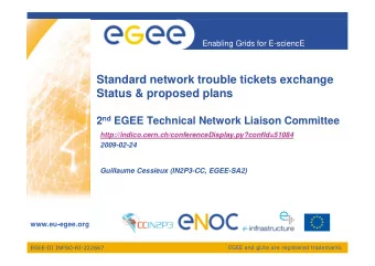 Standard network trouble tickets exchange  Status &amp; proposed plans 2 nd EGEE Technical Network