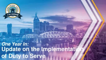 Update on the Implementation  of Duty to Serve  One Year In: Duty to Serve   Alanna McCargo,