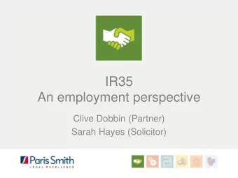 An employment perspective  Clive Dobbin (Partner)  Sarah Hayes (Solicitor)  What is IR35 and what