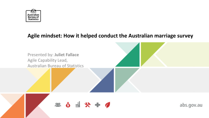 agile mindset how it helped conduct the australian