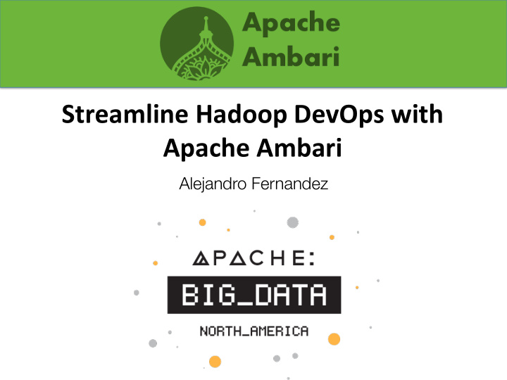 streamline hadoop devops with apache ambari