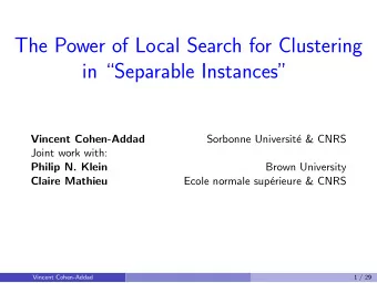 The Power of Local Search for Clustering  in Separable Instances  Vincent Cohen-Addad
