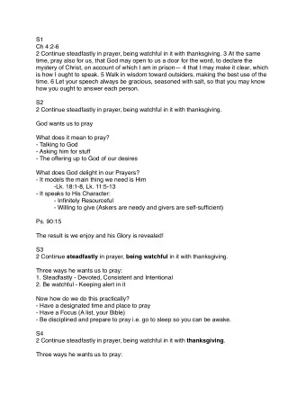 S1  Ch 4:2-6 2 Continue steadfastly in prayer, being watchful in it with thanksgiving. 3 At the