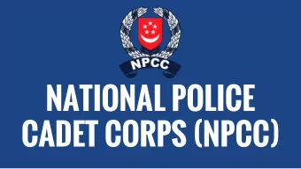 NATIONAL POLICE  CADET CORPS (NPCC)  C.L.I.F. 5 &amp; 6  Achievements  3 Consecutive Years of