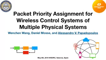 Packet Priority Assignment for  Wireless Control Systems of  Multiple Physical Systems  Wenchen