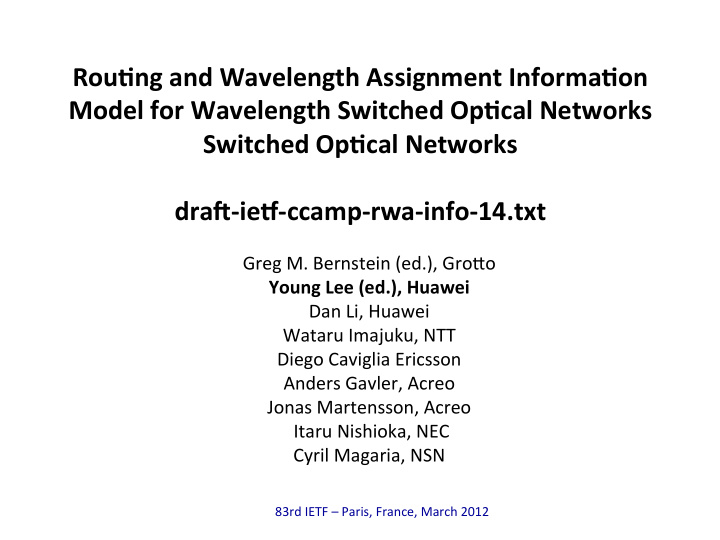 rou ng and wavelength assignment informa on model for
