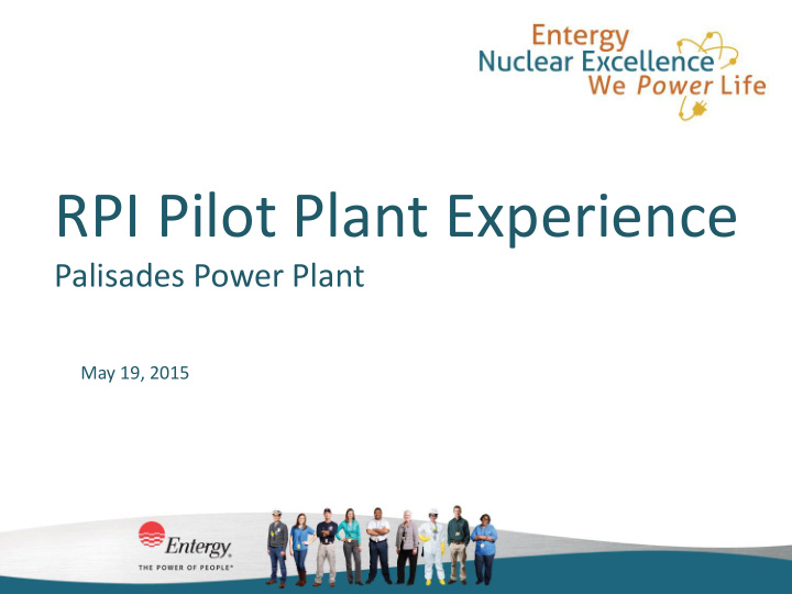 rpi pilot plant experience