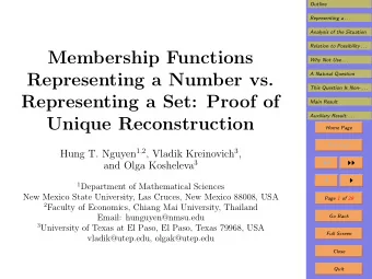 Membership Functions  Why Not Use . . .  Representing a Number vs.  A Natural Question  This