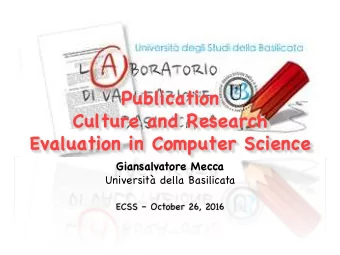 Publication  Culture and Research  Evaluation in Computer Science  Giansalvatore Mecca  Universit