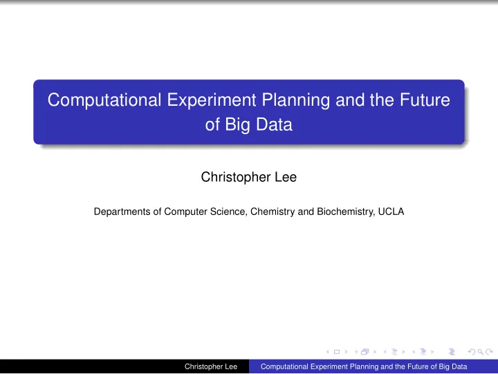 computational experiment planning and the future of big