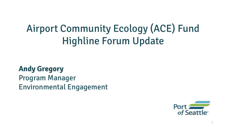airport community ecology ace fund highline forum update