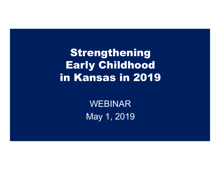strengthening early childhood in kansas in 2019