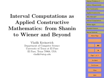 Interval Computations as  Why Intervals?  Applied Constructive  Interval Computations . . .  Wiener
