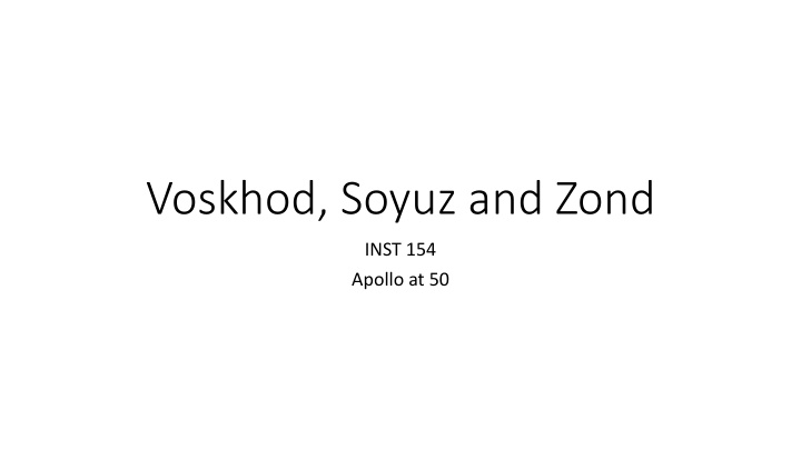 voskhod soyuz and zond