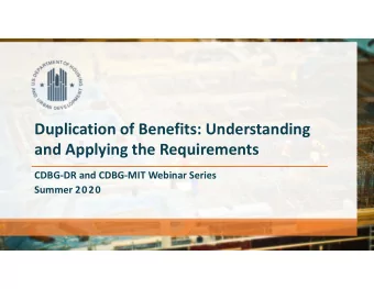 Duplication of Benefits: Understanding and Applying the Requirements CDBG  DR and CDBG  MIT